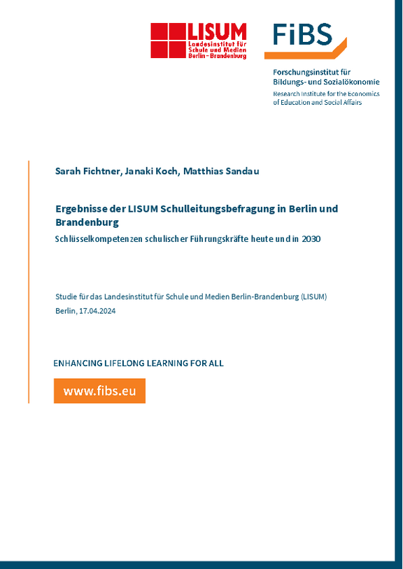 Ergebnisse der LISUM Schulleitungsbefragung in Berlin und Brandenburg Ergebnisse der Schulleitungsbefragung