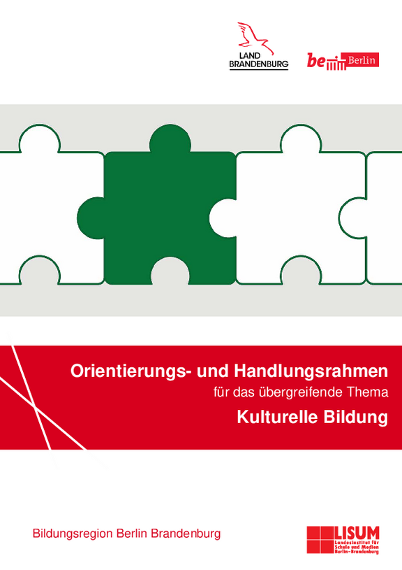 Cover der Orientierungs- und Handlungsrahmen für das übergreifende Thema Kulturelle Bildung