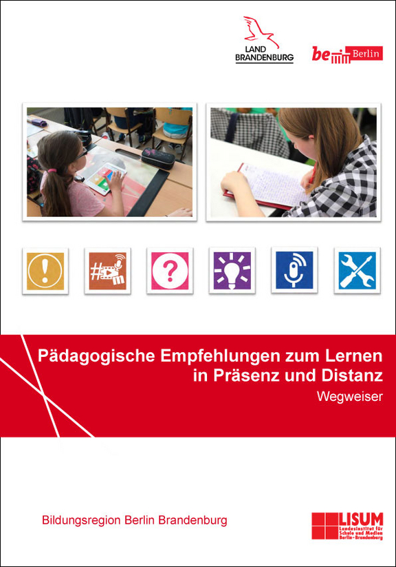 Pädagogische Empfehlungen zum Lernen in Präsenz und Distanz