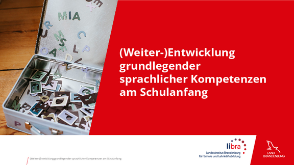 LIBRA-Material (Weiter-)Entwicklung grundlegender sprachlicher Kompetenzen am Schulanfang