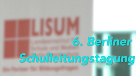 Videodokumentation - Teil 1 - 6. Schulleitertagung